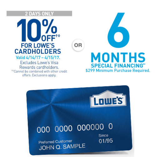 Lowe’s 10 off or 6 Months InterestFree Financing